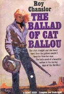 The Ballad of Cat Ballou: A Lusty, Picaresque Novel of Old Wyoming