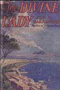 The Divine Lady: A Romance of Nelson and Emma Hamilton