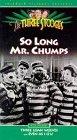 So Long Mr. Chumps