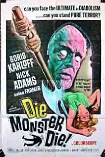 Die, Monster, Die!