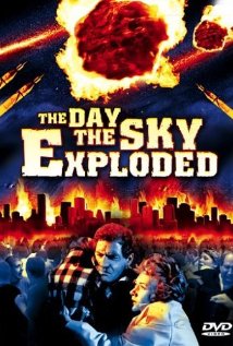 The Day the Sky Exploded