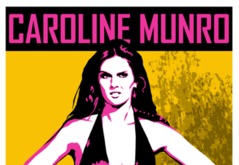 CAROLINE MUNRO – An Interview With The Classic Horror Femme Fatale