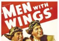 Men with Wings (William A Wellman, 1938)