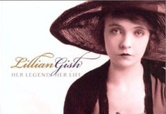 Silent Movie Bookshelf: Lillian Gish, Her Legend Her Life by Charles Affron